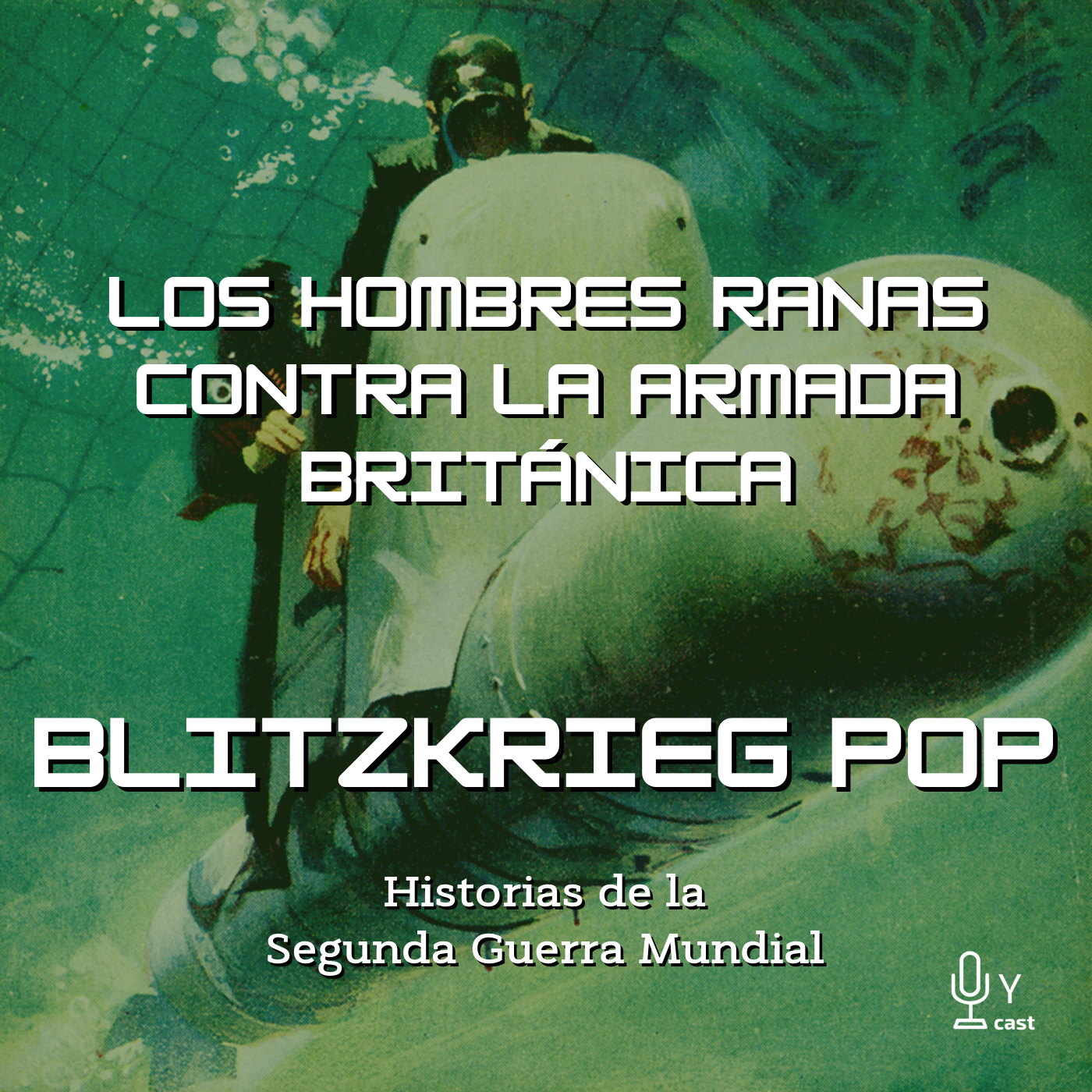 Los Hombres Ranas contra la Armada Británica